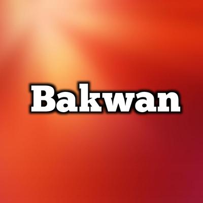 Bakwan's cover
