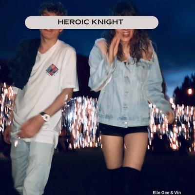 Heroic Knight By Elle Gee, Vin's cover