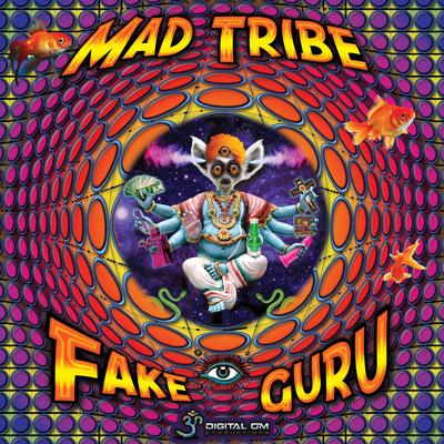 Fake Guru By Mad Tribe's cover