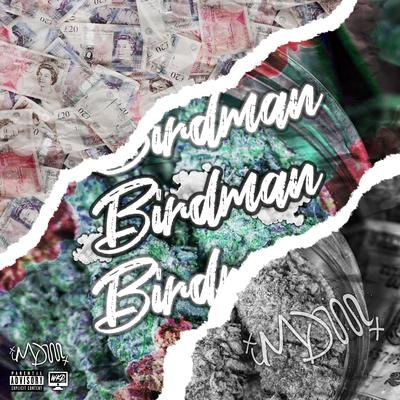 Birdman (feat. OD) By xMDx, OD's cover