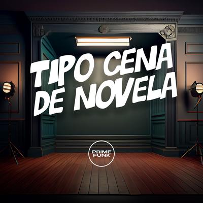Tipo Cena de Novela's cover