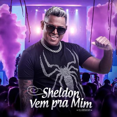 Vem pra Mim By Sheldon's cover