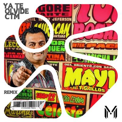 Ya Te Olvidé by Tony Rosado (Nick Marshall Remix)'s cover