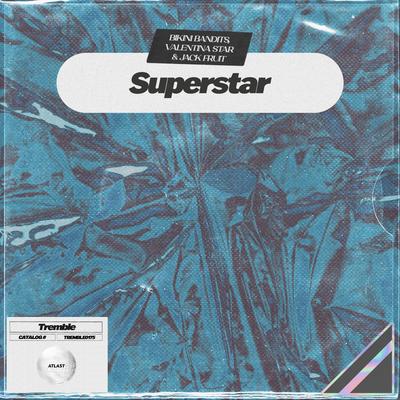 Superstar By Bikini Bandits, Valentina Star, Jack Fruit's cover