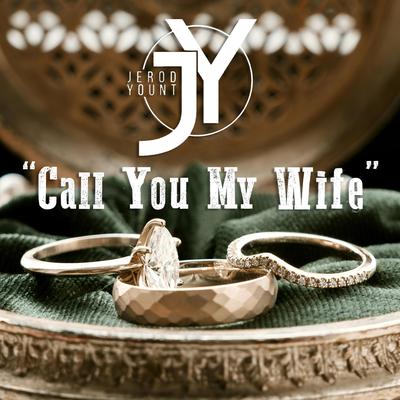Call You My Wife's cover
