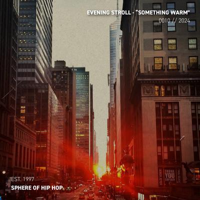 Something Warm By Evening Stroll, Sphere of Hip-Hop's cover
