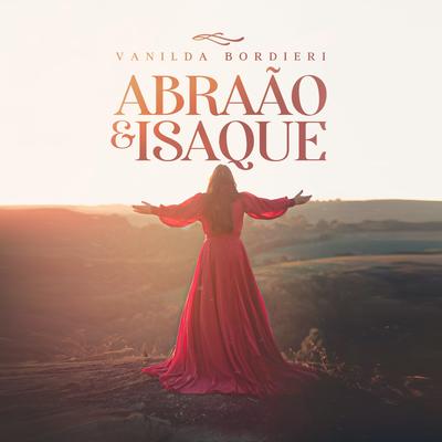 Abraão e Isaque By Vanilda Bordieri's cover