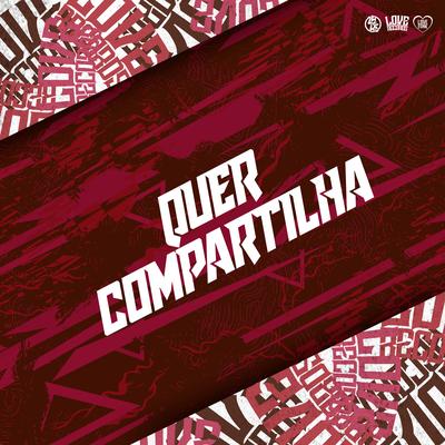 Quer Compartilha By DJ DUH 011, Mc Koruja, MC Pett, MC Nina, Puccatsunami's cover