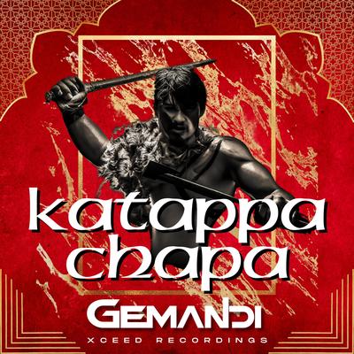 Katappa Chapa (Radio Edit) By Gemandi's cover