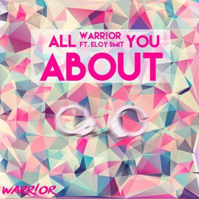 All About You (feat. Eloy Smit) By WARR!OR, Eloy Smit's cover
