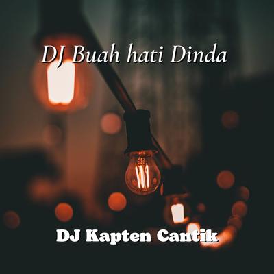 DJ Buah hati Dinda By DJ Kapten Cantik's cover