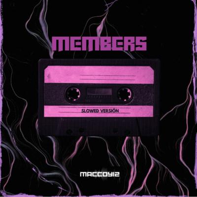 Members (Slowed Versión)'s cover