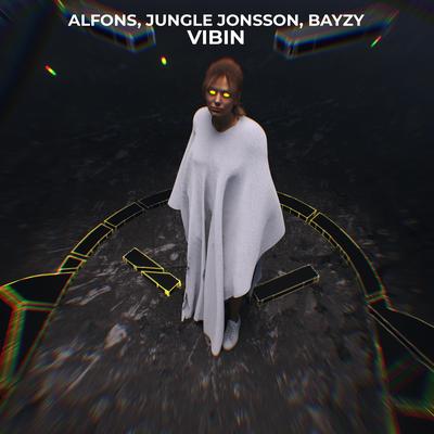 Vibin By Alfons, Jungle Jonsson, BAYZY's cover