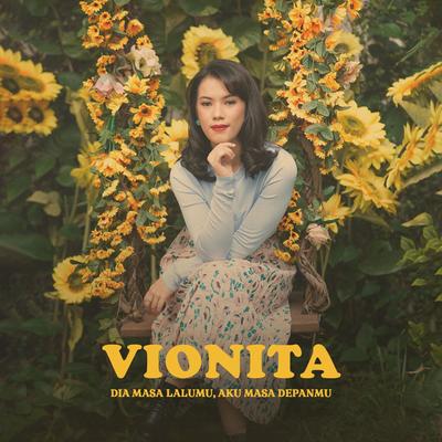 Dia Masa Lalumu, Aku Masa Depanmu By Vionita's cover