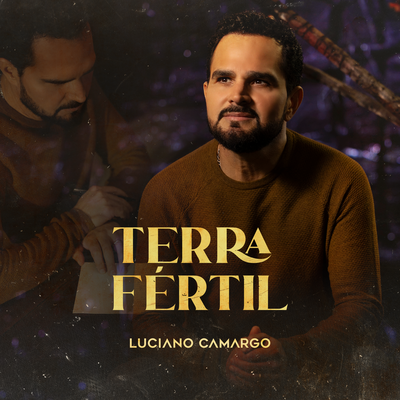 Terra Fértil By Luciano Camargo's cover