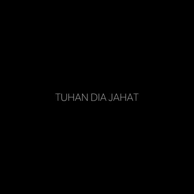 TUHAN DIA JAHAT's cover