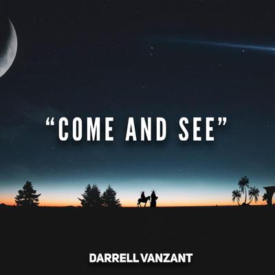 Come And See By Darrell Vanzant's cover