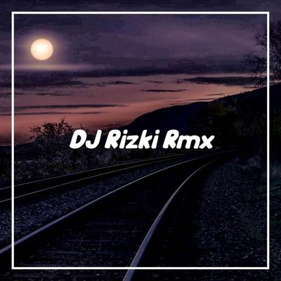 DJ Rizki Rmx's cover