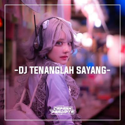 DJ TENANGLAH SAYANG KU DISINI SLOW BEAT's cover