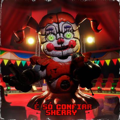 Circus Baby: É só confiar's cover