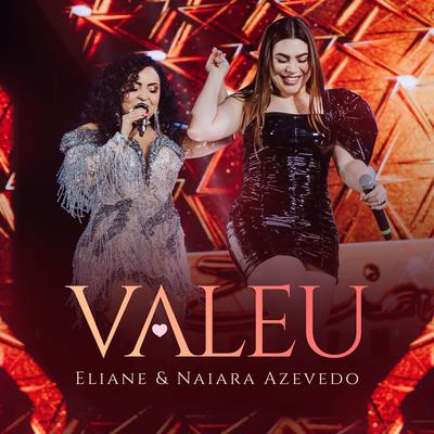 Valeu By Eliane, Naiara Azevedo's cover
