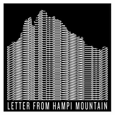 Letter from Hampi Mountain (Edit) By Snapped Ankles's cover