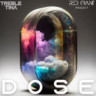 Dose By Red Giant Project, TrebleTina's cover