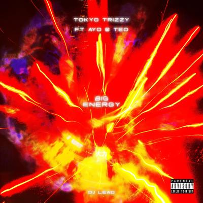 Big Energy By Tokyo Trizzy, Ayo & Teo's cover