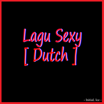 Lagu Sexy (Dutch)'s cover