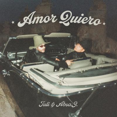 Amor Quiero By TULI, Absa G.'s cover