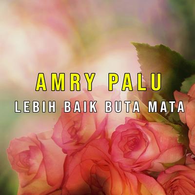 Lebih Baik Buta Mata's cover