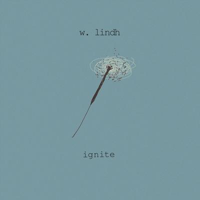 Ignite By W. LINDH's cover