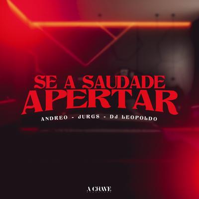 Se a Saudade Apertar (feat. A Chave)'s cover