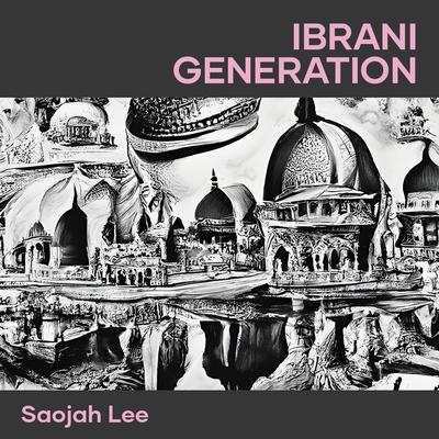 Ibrani Generation By Saojah lee's cover