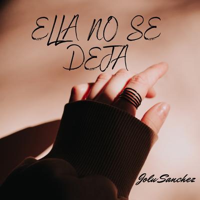 Ella no se Deja's cover