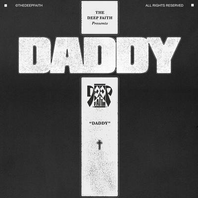Daddy By Deepfaith's cover