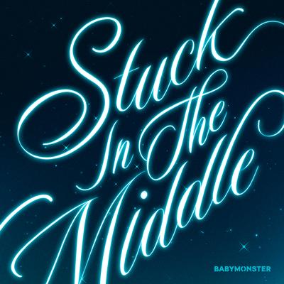 Stuck In The Middle By BABYMONSTER's cover