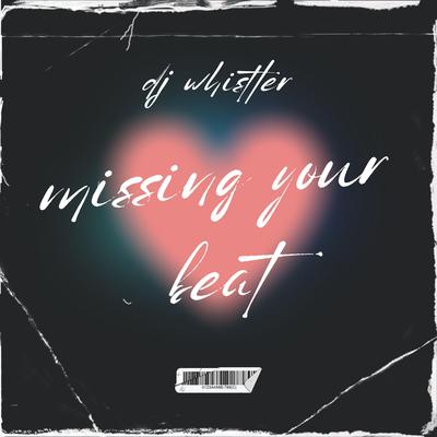 Missing your Beat's cover