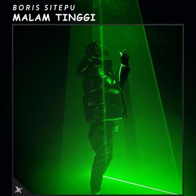 Malam Tinggi (feat. Tony Roy) By Boris Sitepu, Tony Roy's cover