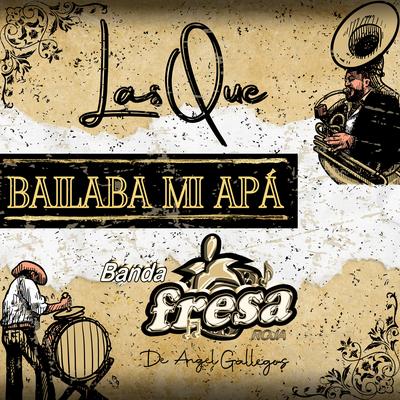 Las Que Bailaba Mi Apá's cover