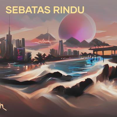 Sebatas Rindu (Acoustic)'s cover