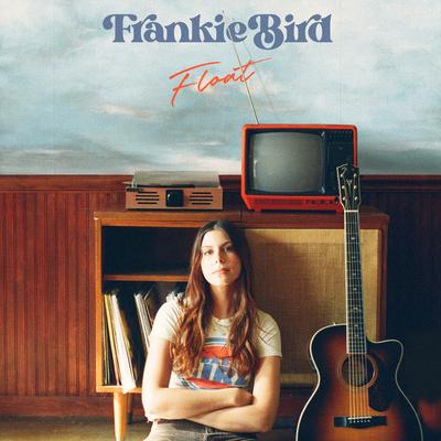 Float By Frankie Bird's cover