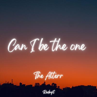 Can I be the one By The Alterr's cover