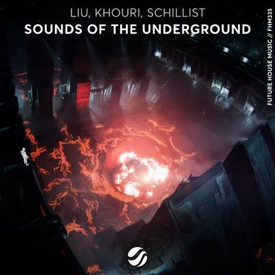 Sounds Of The Underground By Liu, Khouri, Schillist's cover