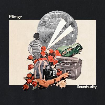 Mirage By Soundsuality's cover
