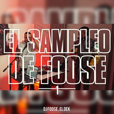 El Sampleo De Foose 1's cover