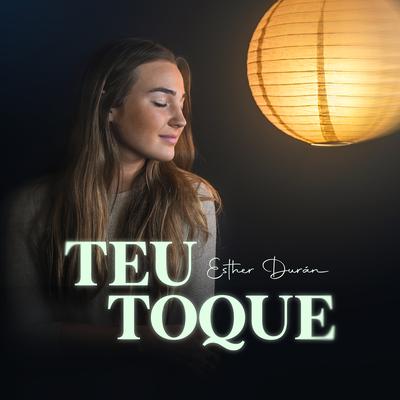 Teu Toque By Esther Durán's cover