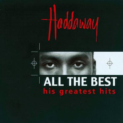 Catch a Fire By Haddaway's cover