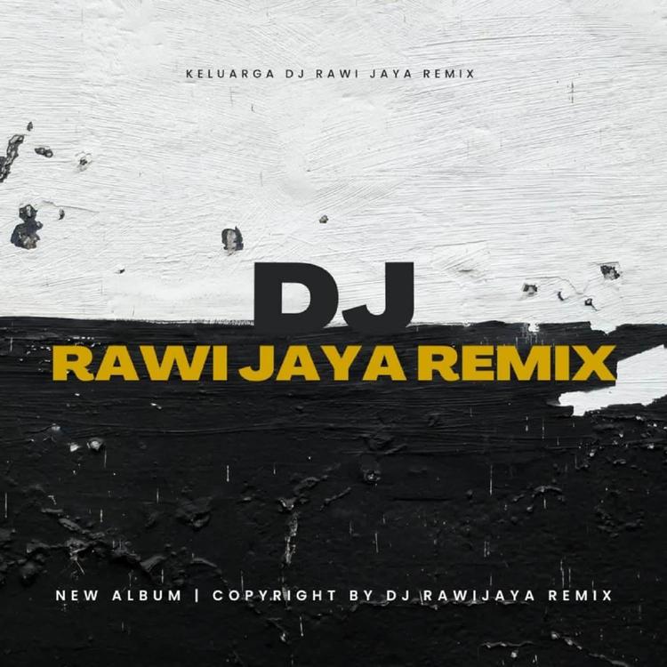 DJ RAWI JAYA REMIX's avatar image