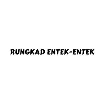 RUNGKAD ENTEK-ENTEK''s cover